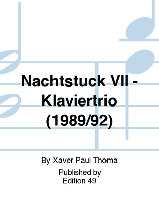 Nachtstuck VII - Klaviertrio (1989/92)