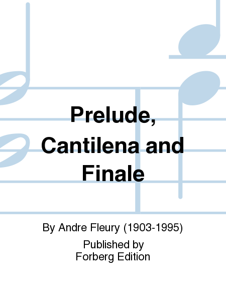 Prelude, Cantilena and Finale