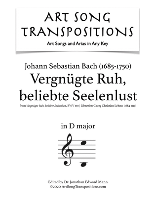 BACH: Vergnügte Ruh, beliebte Seelenlust, BWV 170 (transposed to D major and D-flat major)