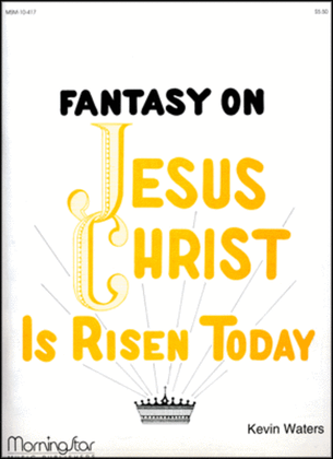 Book cover for Fantasy on Jesus Christ Is Risen Today