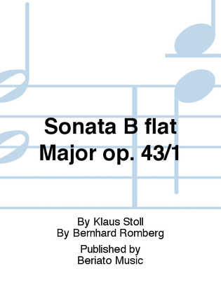 Sonata B flat Major op. 43/1