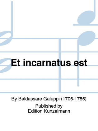 Et incarnatus est