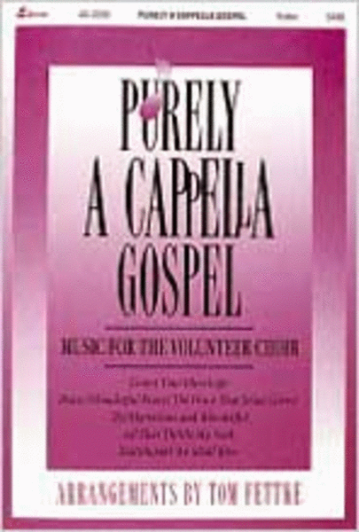 Purely A Cappella Gospel (Anthem Collection)
