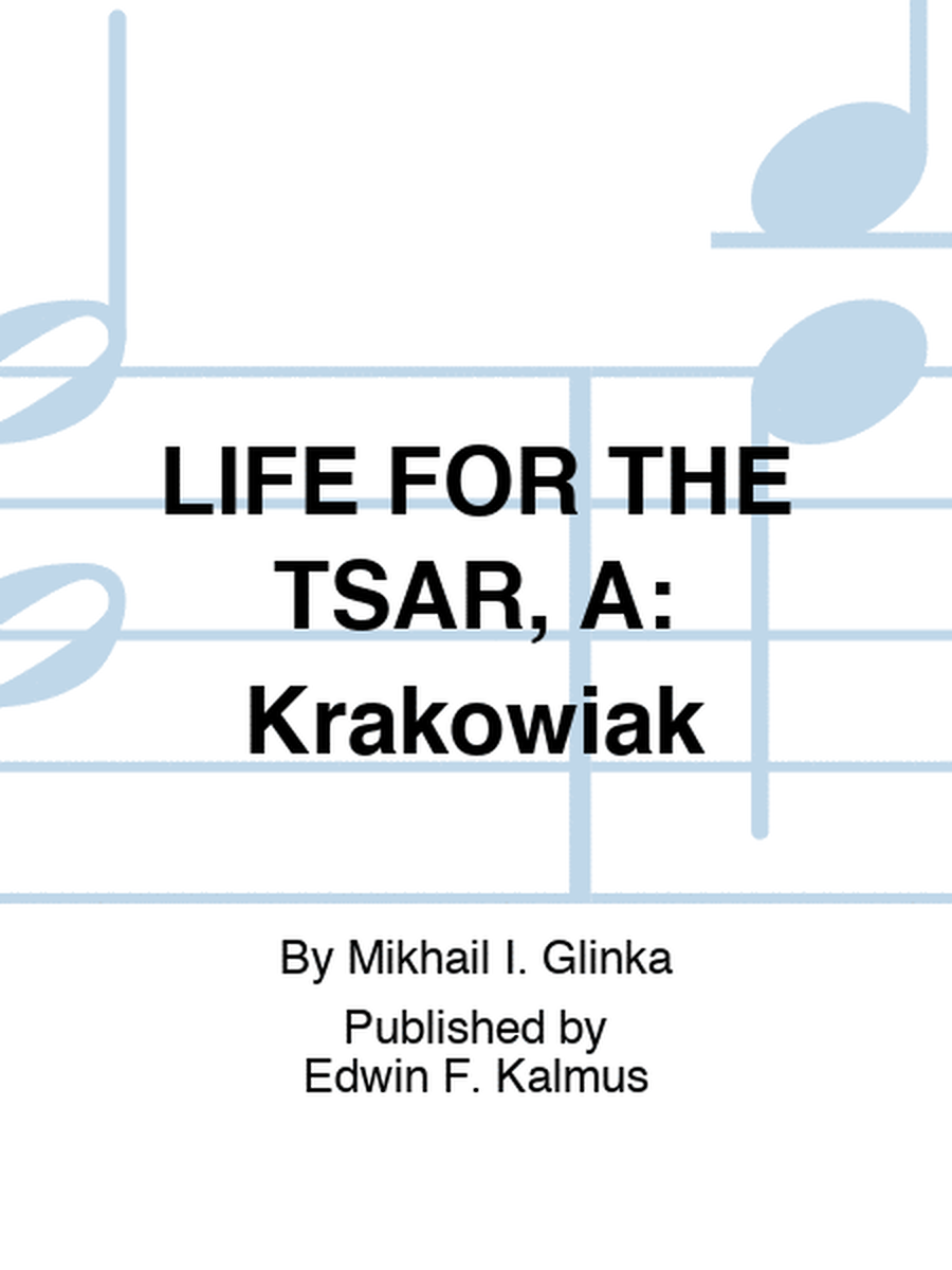 LIFE FOR THE TSAR, A: Krakowiak