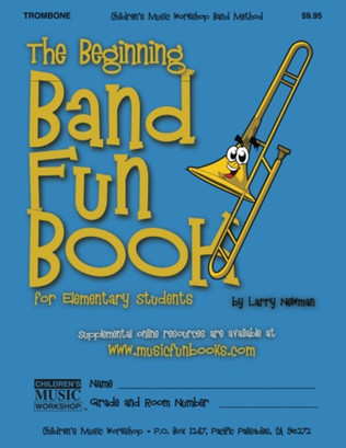 Book cover for The Beginning Band Fun Book (Trombone)