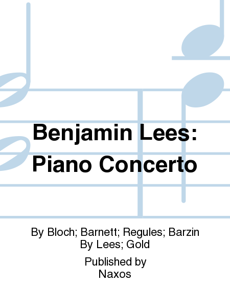 Benjamin Lees: Piano Concerto