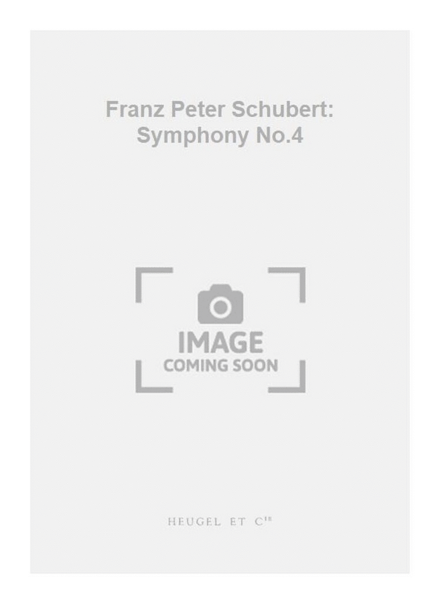 Franz Peter Schubert: Symphony No.4
