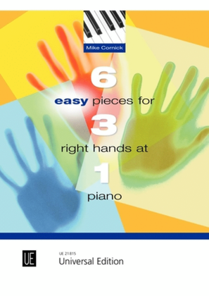 Book cover for 6 Easy Pieces for 3 Right Hands at 1 Piano