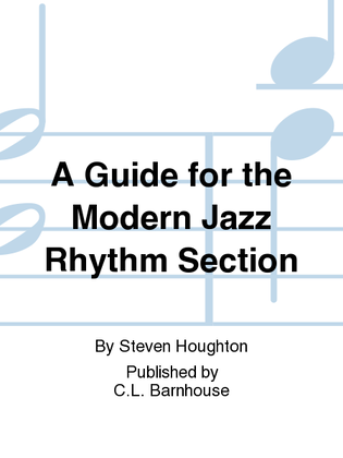 A Guide for the Modern Jazz Rhythm Section