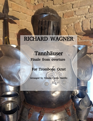 Book cover for Richard Wagner - Tannhäuser (Pilgrim's Chorus from overture) for trombone octet