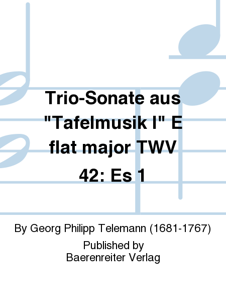 Trio-Sonate aus "Tafelmusik I" E flat major TWV 42: Es 1