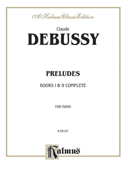 Preludes, Books I and II Complete