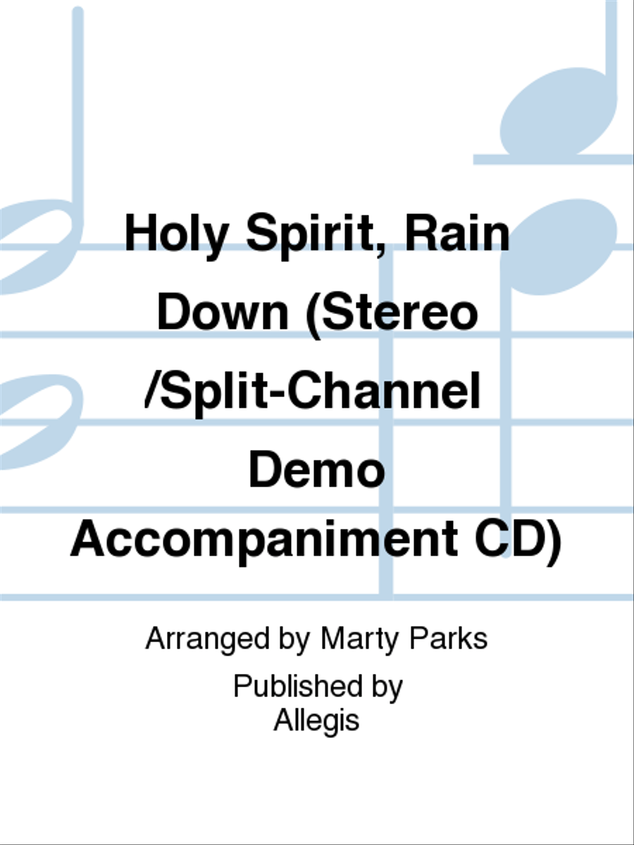Holy Spirit, Rain Down (Stereo/Split-Channel Demo Accompaniment CD)