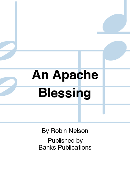 An Apache Blessing