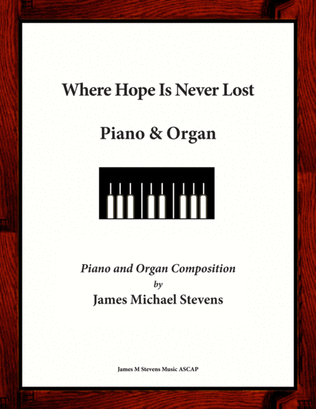 Book cover for Where Hope Is Never Lost - Piano & Organ