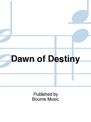Dawn of Destiny
