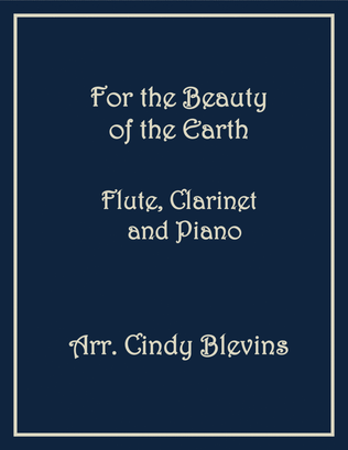 Book cover for For the Beauty of the Earth, Flute, Clarinet and Piano