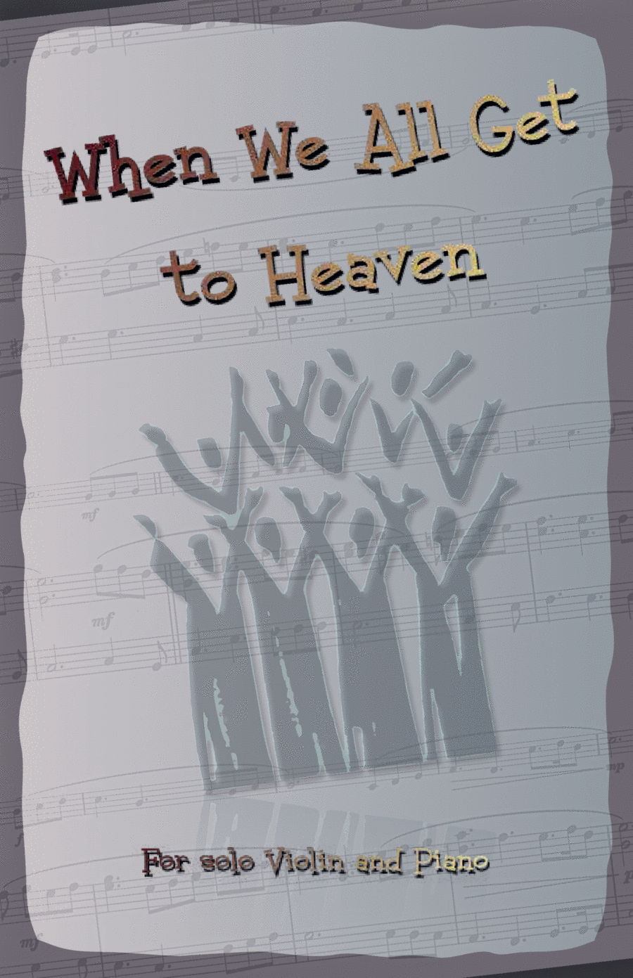When We All Get to Heaven, Gospel Hymn for Violin and Piano Violin Solo scores gallery preview page 1