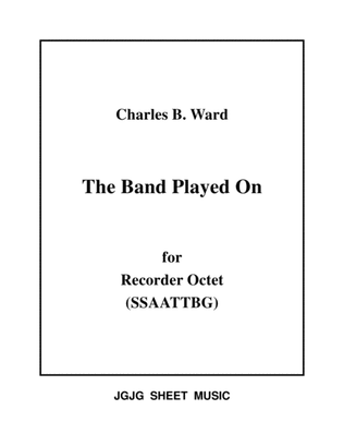Book cover for The Band Played On for Recorder Octet