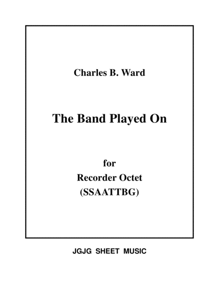 The Band Played On for Recorder Octet image number null