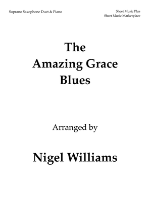 Book cover for The Amazing Grace Blues, for Soprano Saxophone Duet and Piano