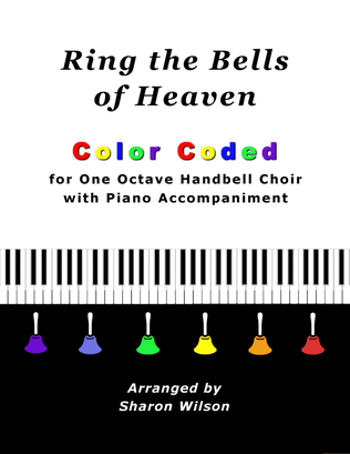 Book cover for Ring the Bells of Heaven (for One Octave Handbell Choir with Piano accompaniment)