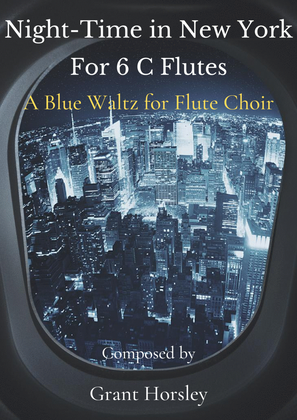 Book cover for "Night-Time in New York" A Blue waltz for Flute Choir (6 C Flutes)