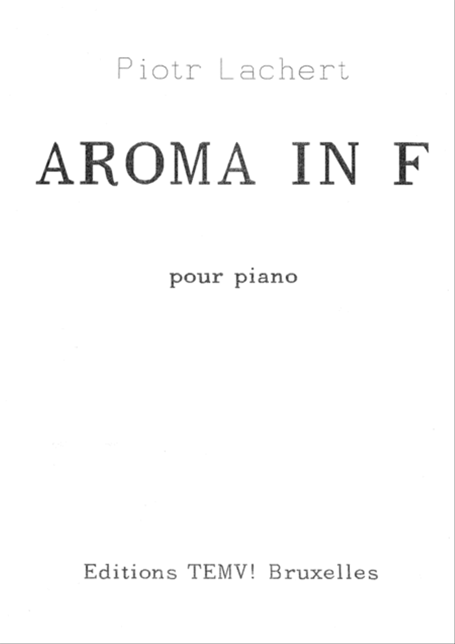 Aroma in F for piano, 9 pages