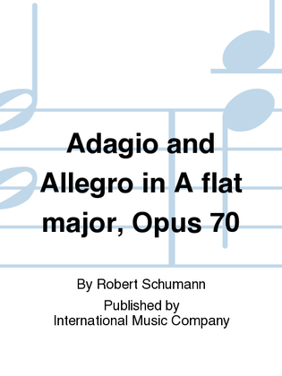 Book cover for Adagio And Allegro In A Flat Major, Opus 70