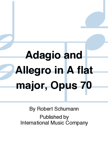 Adagio And Allegro In A Flat Major, Opus 70