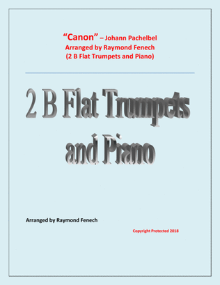 Canon - Johann Pachebel - 2 B Flat Trumpets and Piano - Intermediate/Advanced Intermediate level