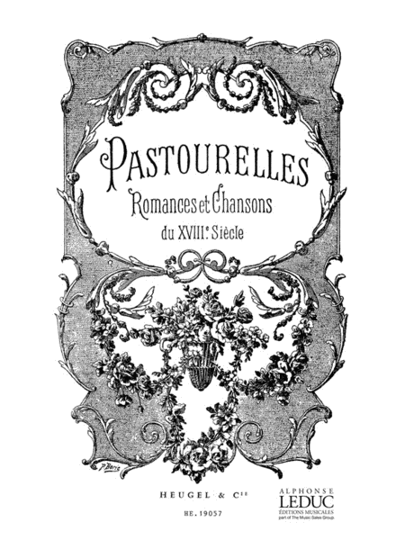 Pastourelles, Romances Et Chansons Du 18eme Siecle (med) (voi