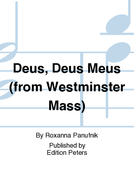 Deus, Deus Meus (from Westminster Mass)
