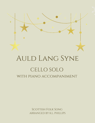 Auld Lang Syne - Cello Solo with Piano Accompaniment