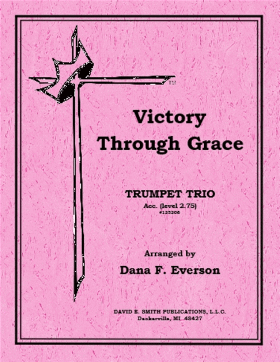 Victory Through Grace by Fanny J. Crosby Trumpet - Sheet Music