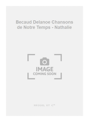 Becaud Delanoe Chansons de Notre Temps - Nathalie
