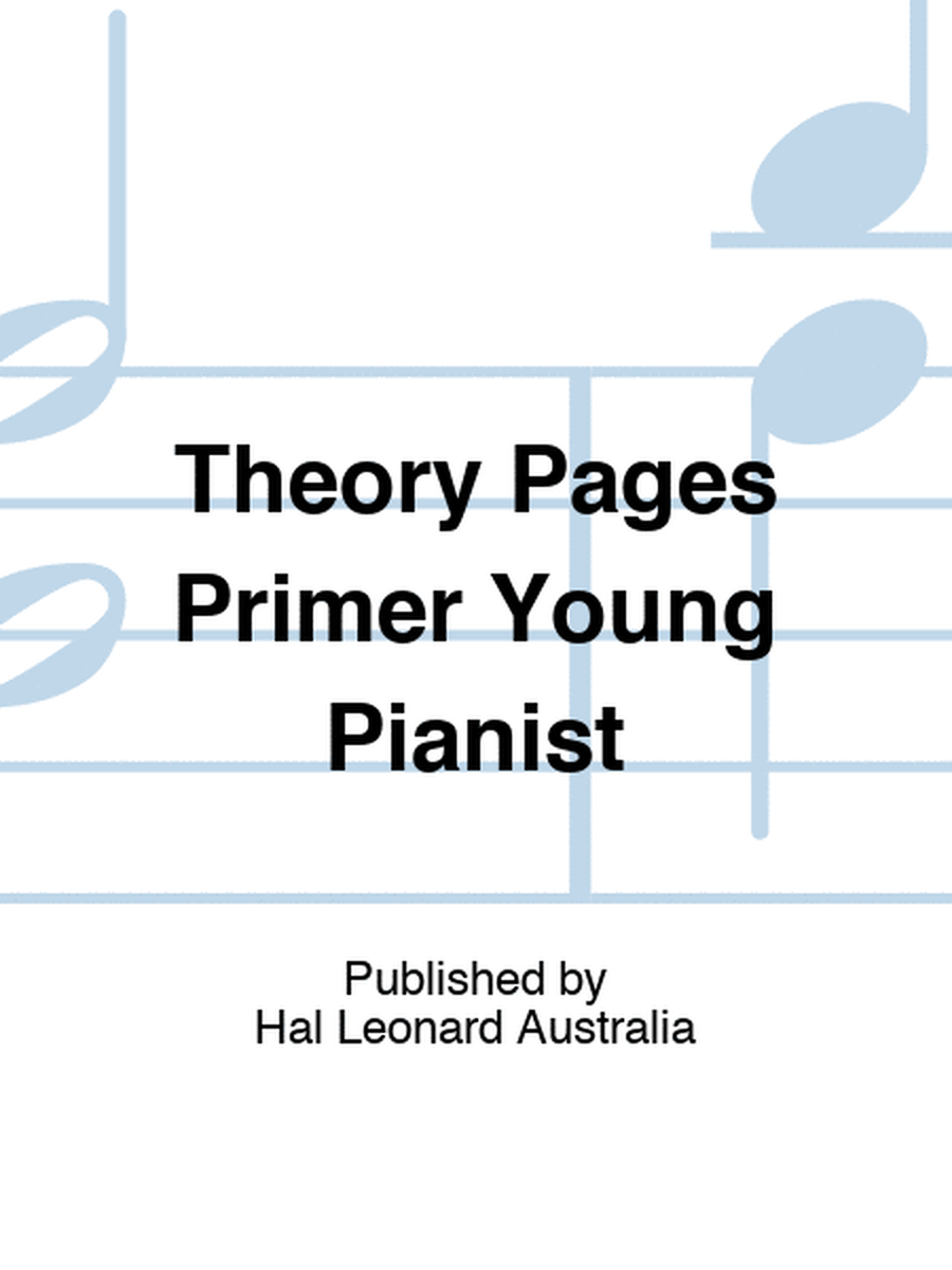 Theory Pages Primer Young Pianist