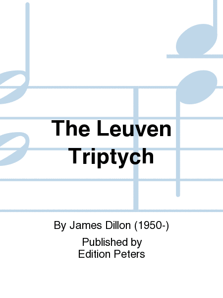 The Leuven Triptych (Full Score)