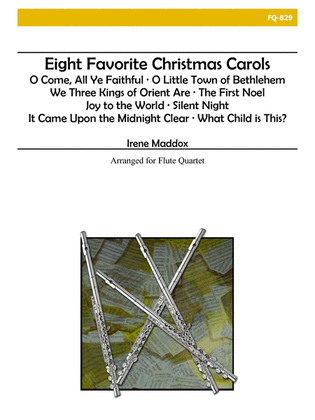 Book cover for Eight Favorite Christmas Carols for Flute Quartet