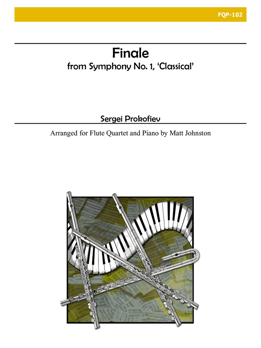 Finale from Symphony No. 1, ‘Classical’ for Flute Quartet and Piano by Sergei Prokofiev Flute - Sheet Music
