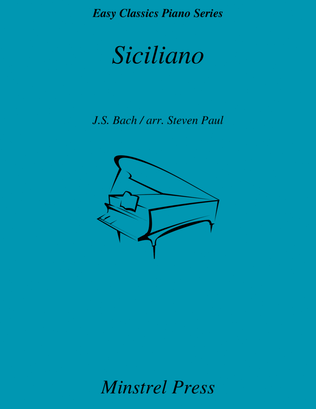 Book cover for Siciliano Easy Classics Piano Solo (J.S. Bach/arr. Steven Paul)