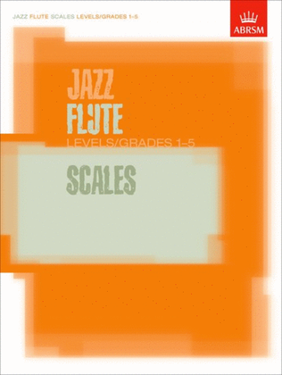 Book cover for Jazz Flute Scales Levels/Grades 1-5
