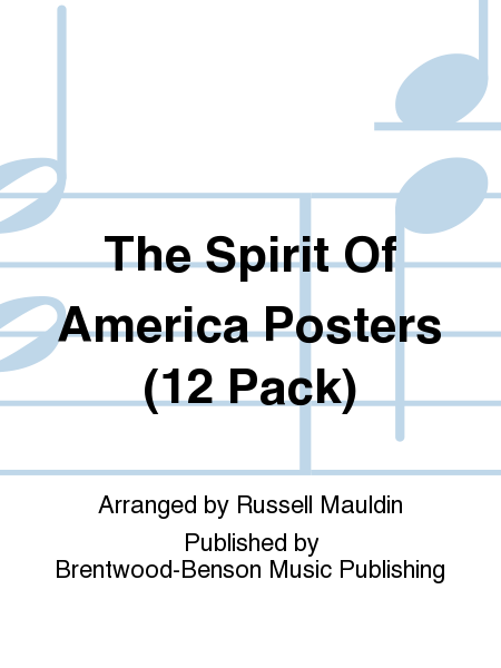 The Spirit Of America Posters (12 Pack)