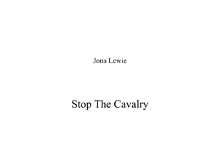 Stop The Cavalry