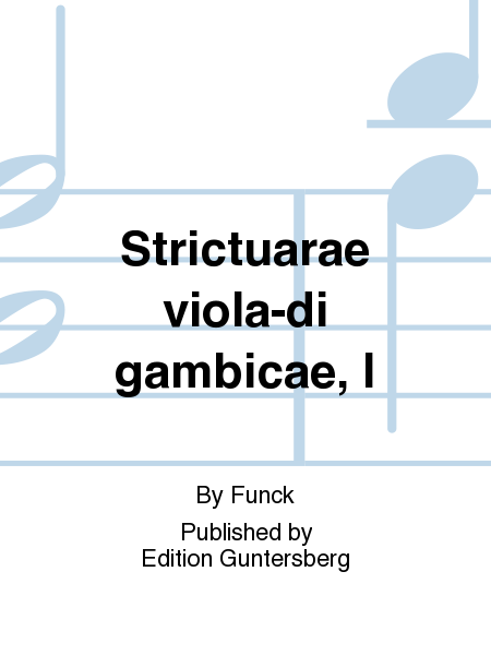 Strictuarae viola-di gambicae, I