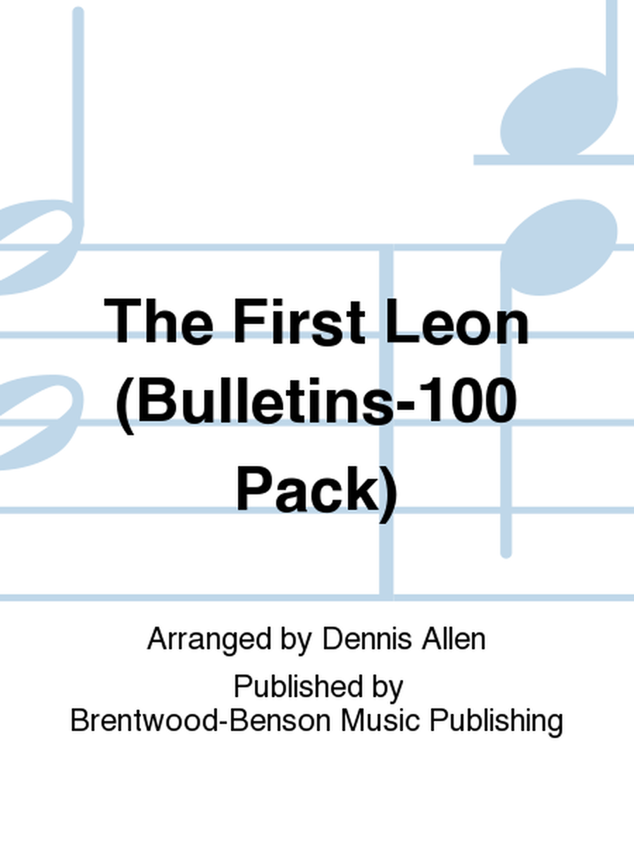 The First Leon (Bulletins-100 Pack)