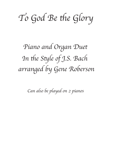 To God Be the Glory Organ Piano Duet ala JS Bach image number null