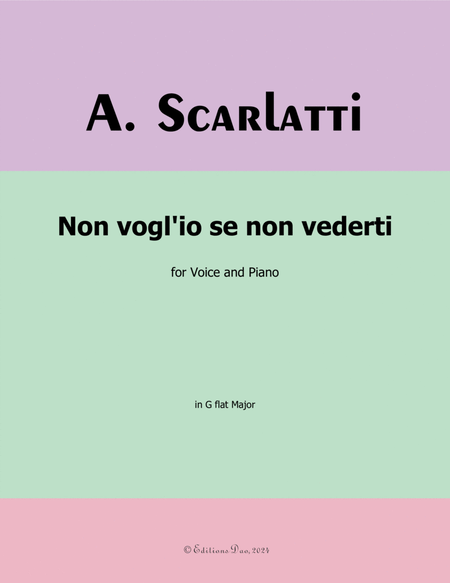 Non voglio se non vederti, by Scarlatti, in G flat Major