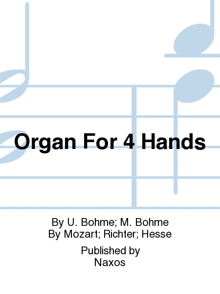 Organ For 4 Hands