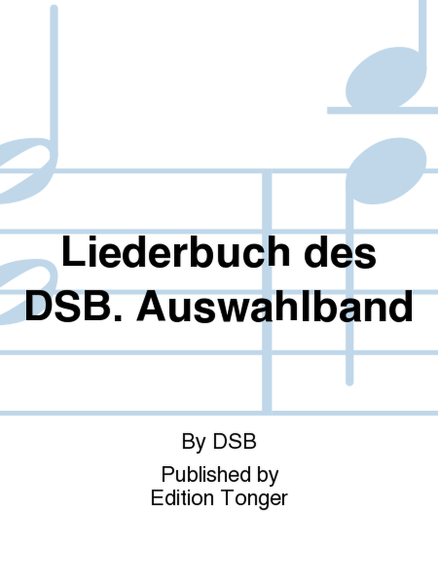 Liederbuch des DSB. Auswahlband